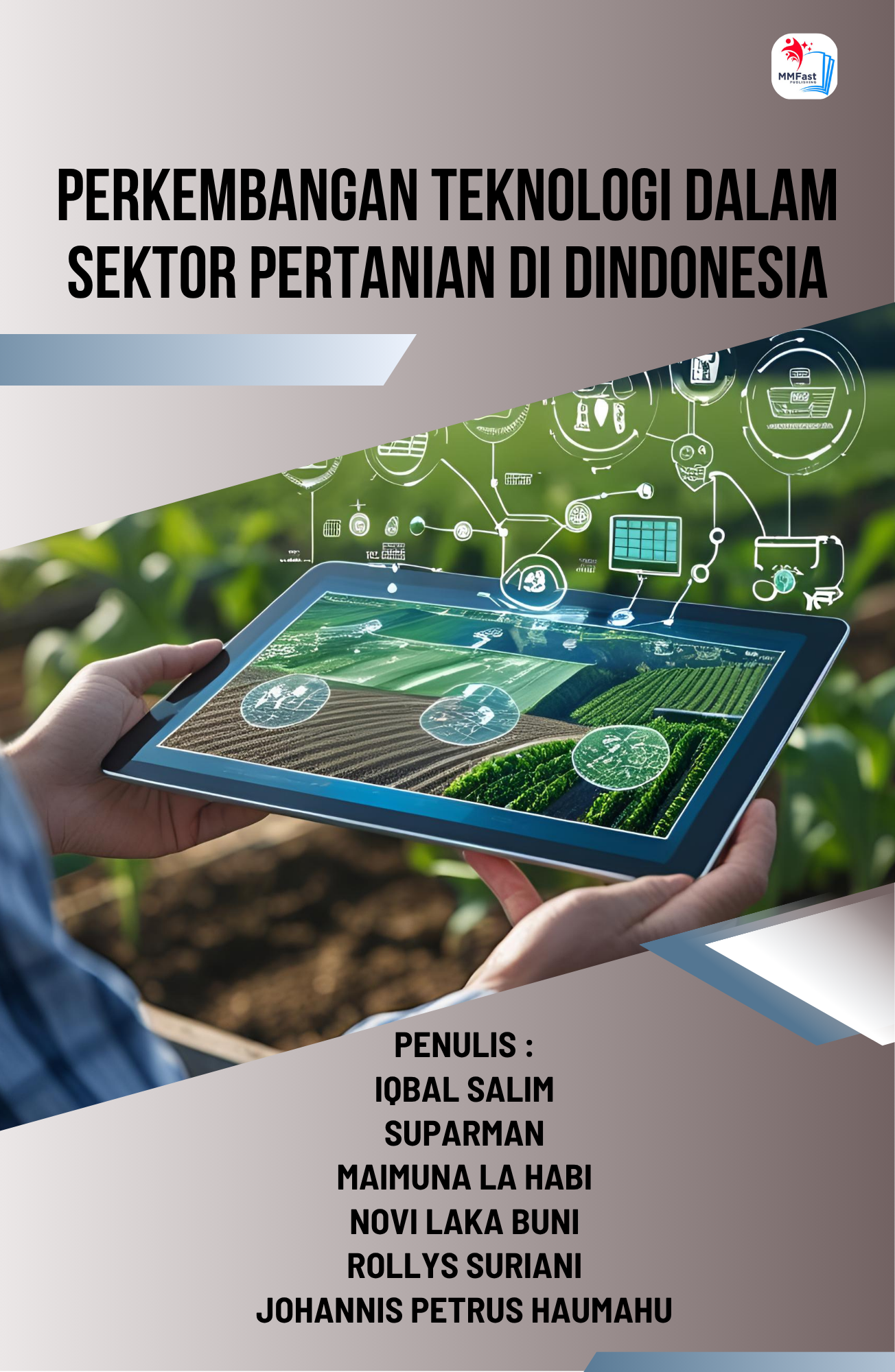 PERKEMBANGAN TEKNOLOGI DALAM SEKTOR PERTANIAN DI INDONESIA