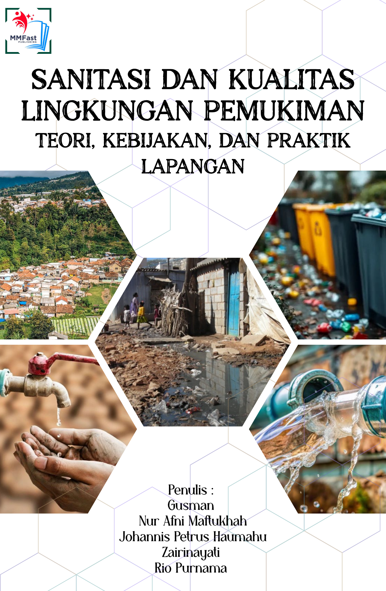 SANITASI DAN KUALITAS LINGKUNGAN PERMUKIMAN: TEORI, KEBIJAKAN, DAN PRAKTIK LAPANGAN