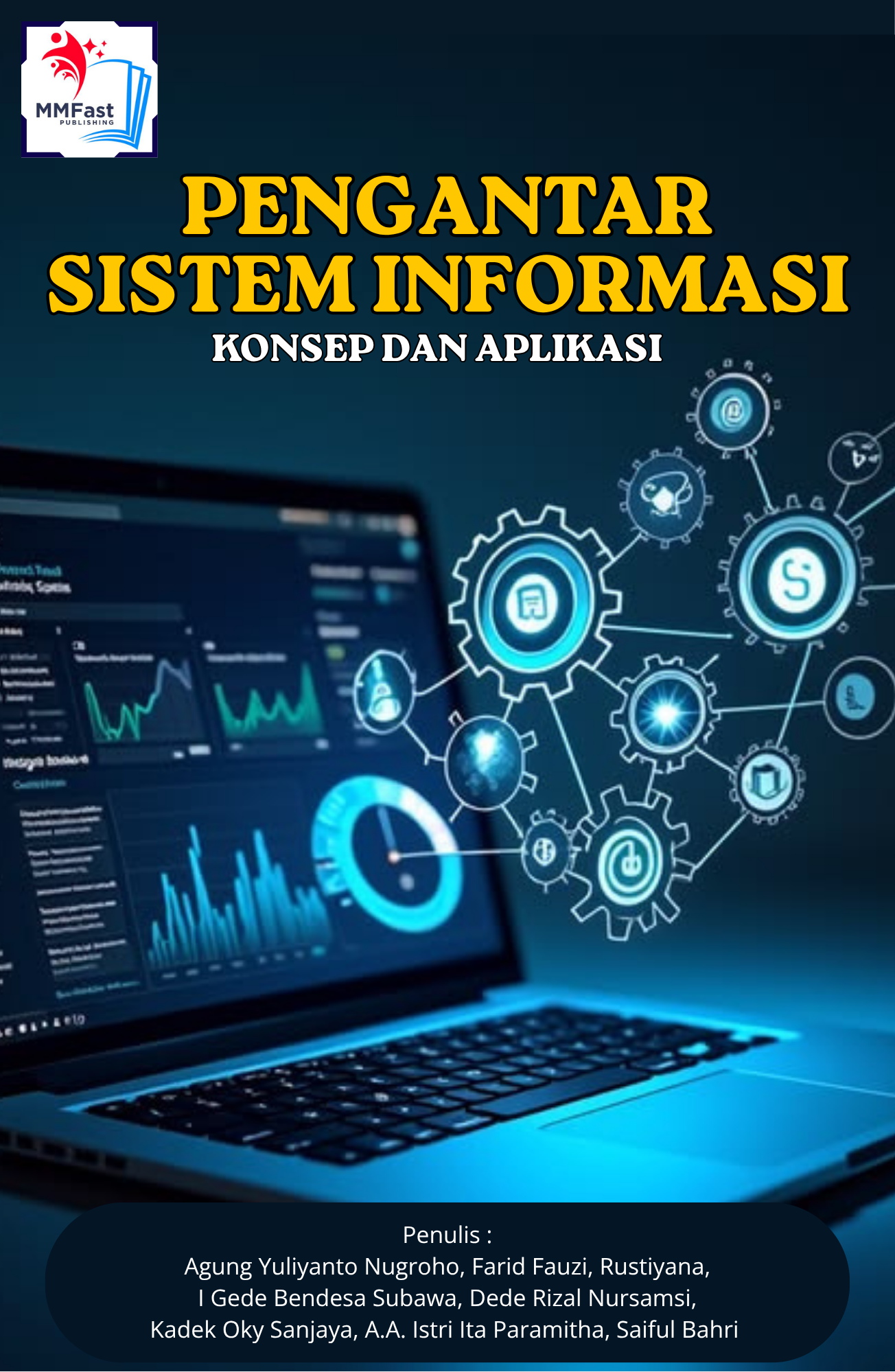 PENGANTAR SISTEM INFORMASI : KONSEP DAN APLIKASI
