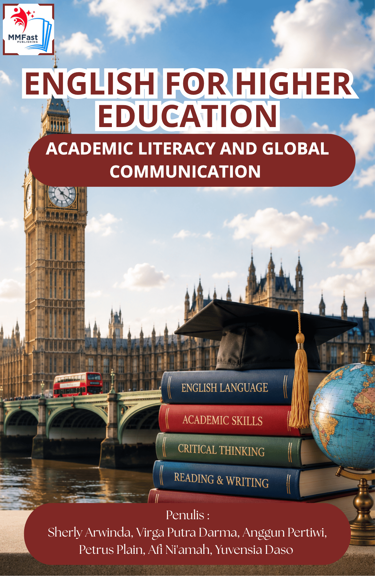ENGLISH FOR HIGHER EDUCATION: ACADEMIC LITERACY AND GLOBAL COMMUNICATION