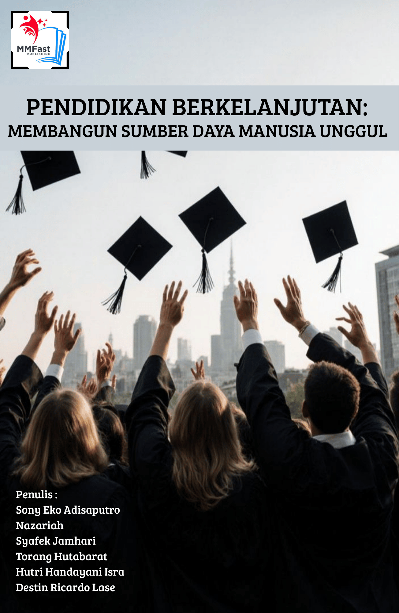 PENDIDIKAN BERKELANJUTAN: MEMBANGUN SUMBER DAYA MANUSIA UNGGUL